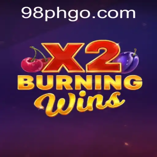 Exploring the Excitement of BurningWinsX2 Amidst the 98ph Buzz